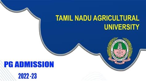 TNAU PG Admission 2022 Open; The Last Date to Apply is August 08.